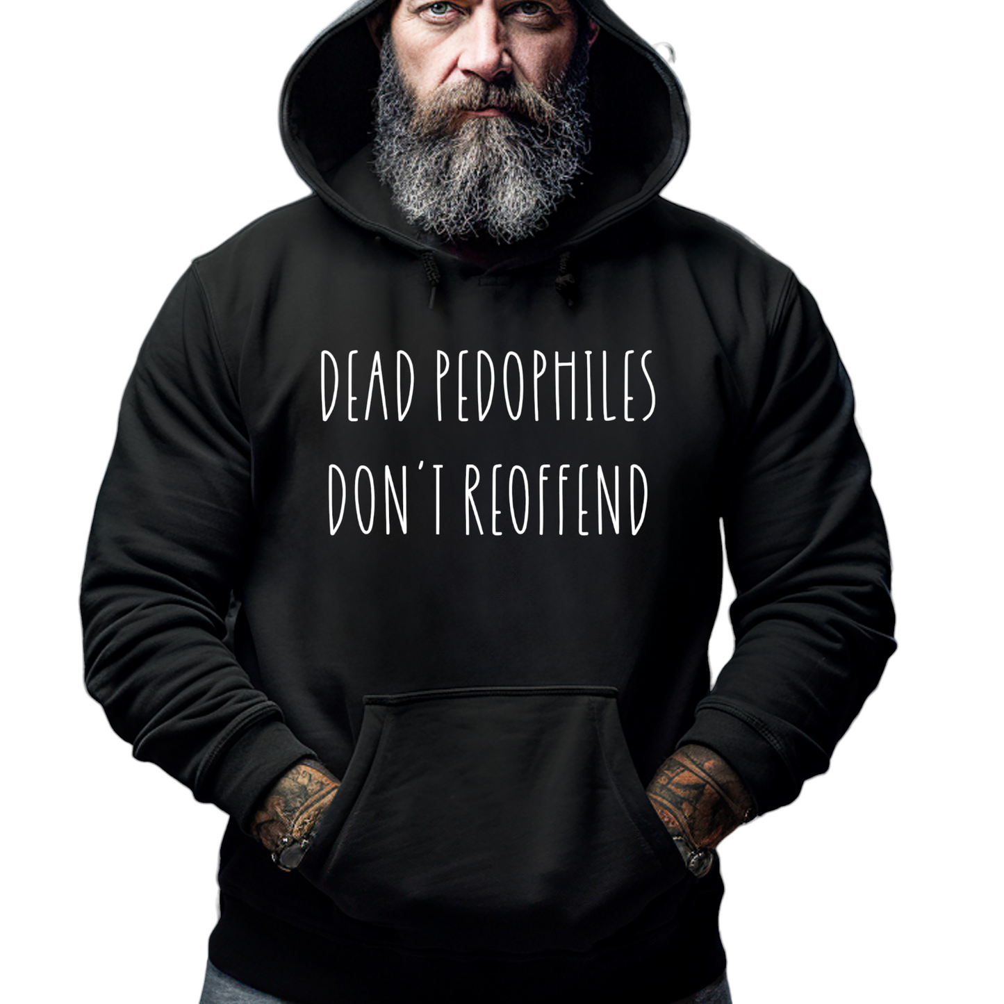 Dead Pedophiles Don't Reoffend Hoodie