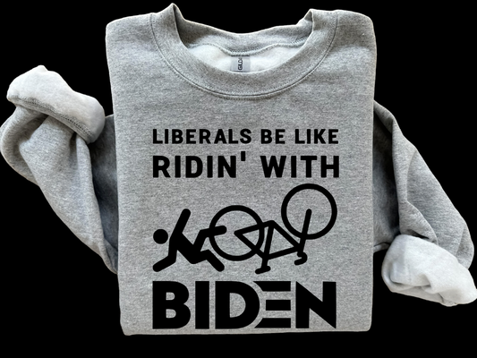 Ridin With Biden Sweatshirt