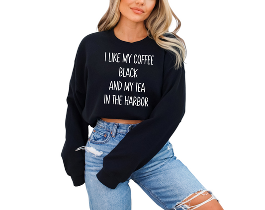 Tea In The Harbor Sweatshirt