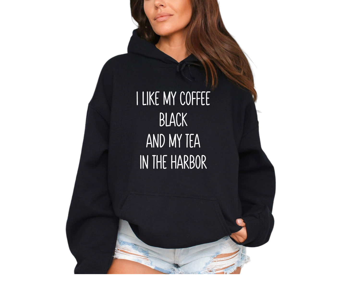 Tea In The Harbor Hoodie