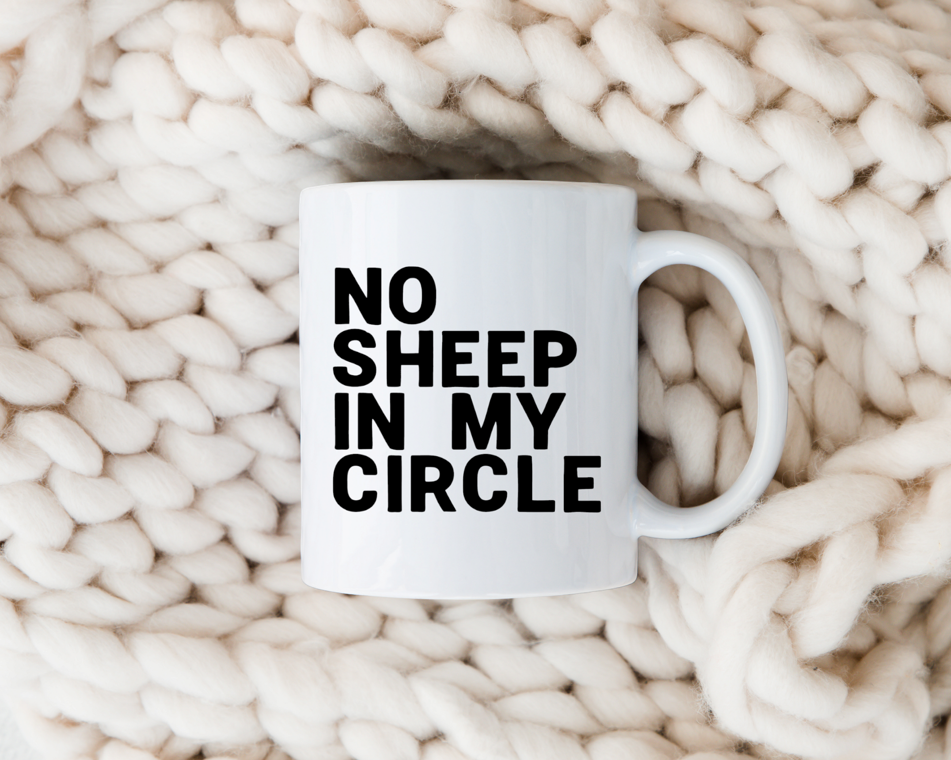 No Sheep in My Circle 12oz Ceramic Mug