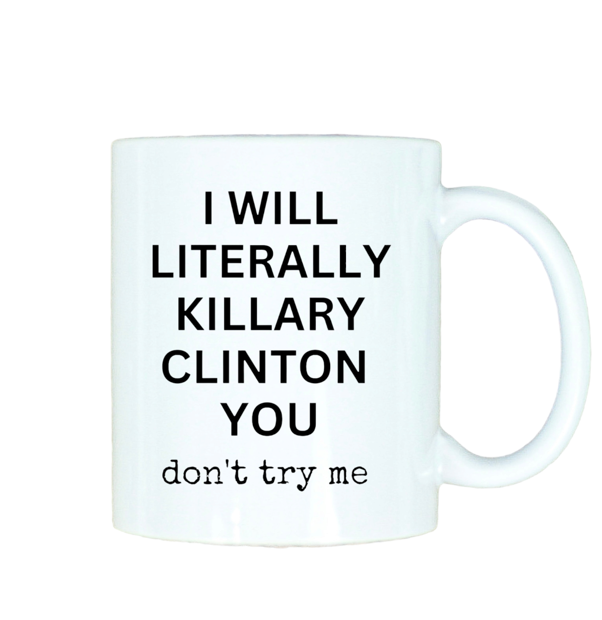 Killary Clinton 12oz Ceramic Mug